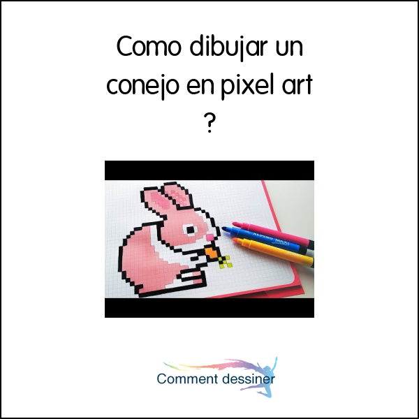 Como dibujar un conejo en pixel art